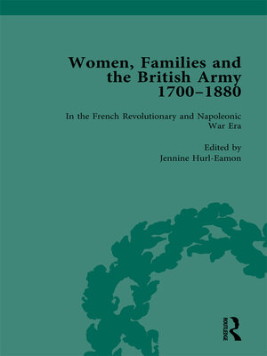cover image of Women, Families and the British Army, 1700–1880 Vol 2